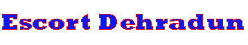 Escorts in Dehradun